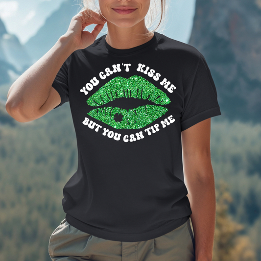 You Can't Kiss Me, But You Can Tip Me Transfers