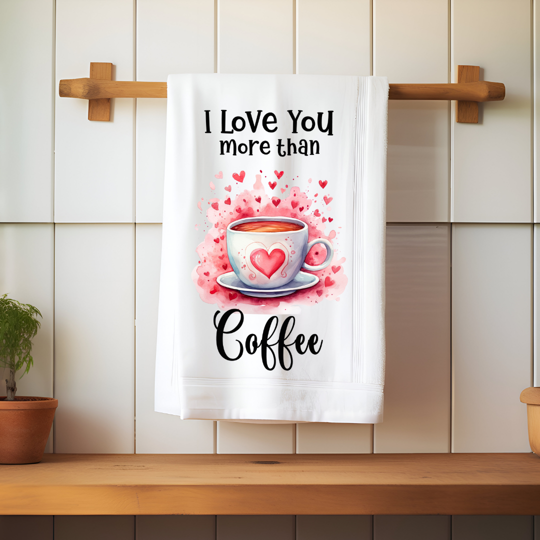 Love You More Than Coffee Transfer