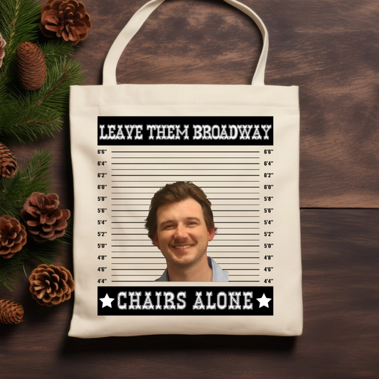 Morgan Wallen - Leave Them Broadway Chairs Alone Transfer