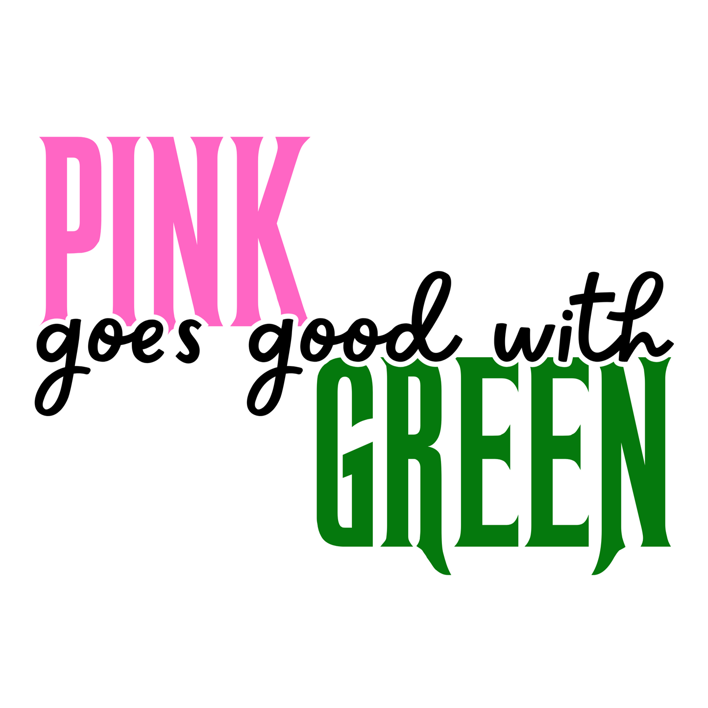 WICKED - Pink Goes Good With Green