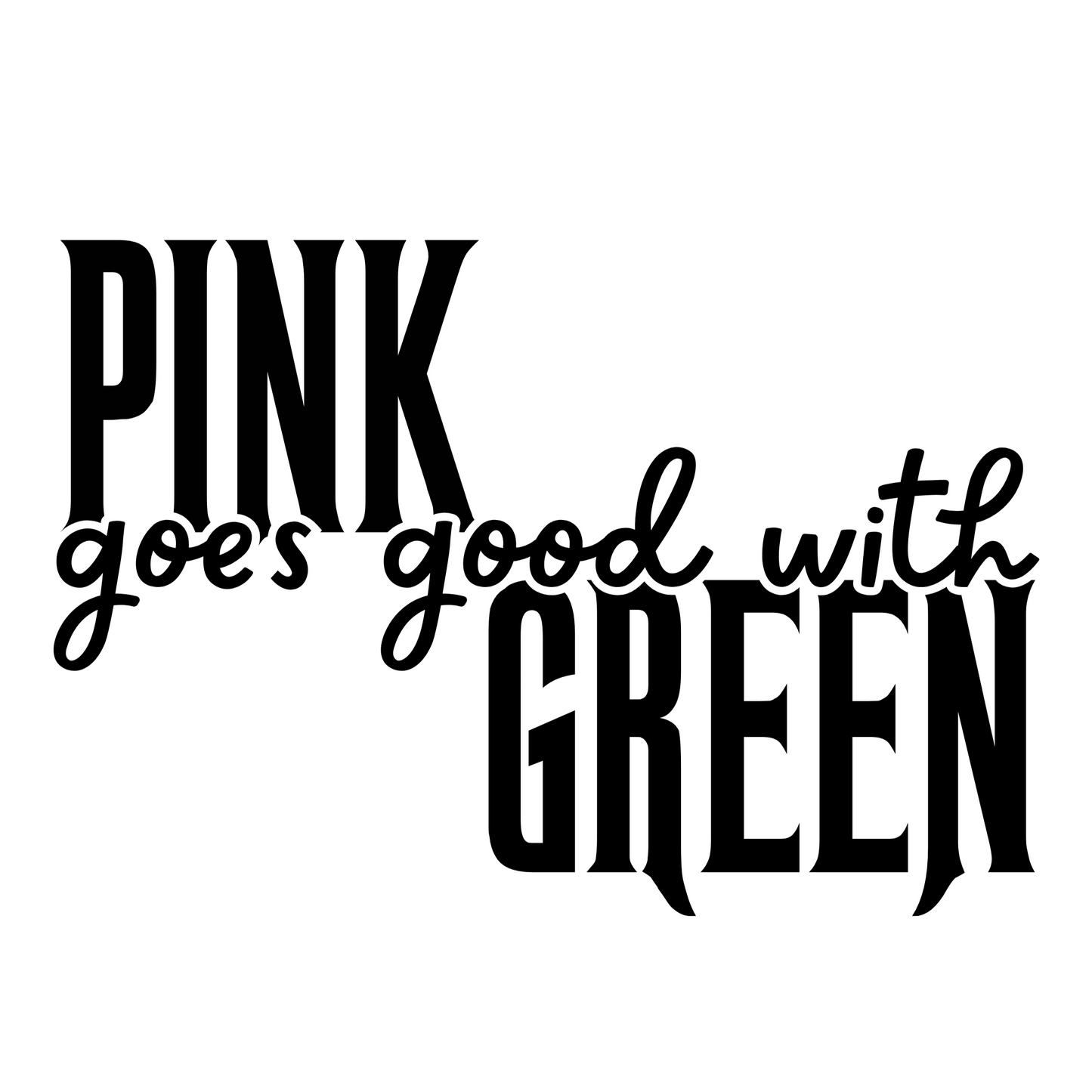 WICKED - Pink Goes Good With Green